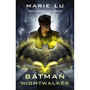Batman: Nightwalker (DC Icons series) - ISBN 9780141386836