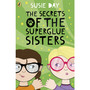 The Secrets of the Superglue Sisters - ISBN 9780141375373