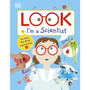 Look I'm a Scientist - ISBN 9780241231074