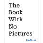 The Book With No Pictures - ISBN 9780141361796