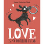 Love Is My Favourite Thing - ISBN 9781782951476