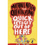 Quick, Let's Get Out of Here - ISBN 9780141362977
