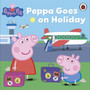 Peppa Pig: Peppa Goes on Holiday - ISBN 9780723297819