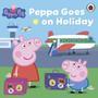 Peppa Pig: Peppa Goes on Holiday - ISBN 9780723297819