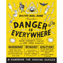 Danger Is Everywhere: A Handbook for Avoiding Danger - ISBN 9780141354156