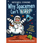 Why Spacemen Can't Burp... - ISBN 9781849415514