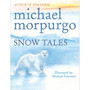 Snow Tales (Rainbow Bear and Little Albatross) - ISBN 9780857531889