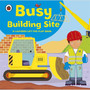 Ladybird lift-the-flap book: Busy Building Site - ISBN 9781409308577