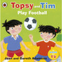 Topsy and Tim: Play Football - ISBN 9781409303350