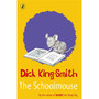 The Schoolmouse - ISBN 9780141316413