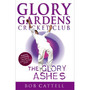Glory Gardens 8 - The Glory Ashes - ISBN 9780099409045