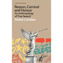 Reason, Carnival and Honour - ISBN 9780241711255