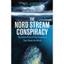 The Nord Stream Conspiracy - ISBN 9781529155464