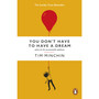 You Don't Have To Have A Dream - ISBN 9781529931839
