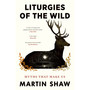 Liturgies of the Wild - ISBN 9781846048913