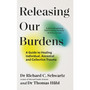 Releasing our Burdens - ISBN 9781785046254