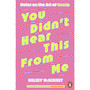 You Didn't Hear This From Me - ISBN 9781405975100