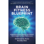 Brain Fitness Blueprint - ISBN 9781846048302