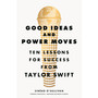 Good Ideas and Power Moves - ISBN 9781529146882