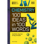 The Science Museum Chemistry 100 Ideas in 100 Words - ISBN 9780241720301