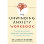 The Unwinding Anxiety Workbook - ISBN 9781785045684