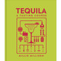 Tequila: A Tasting Course - ISBN 9780241726198