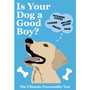 Is Your Dog A Good Boy? - ISBN 9781529954425