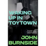 Waking Up in Toytown - ISBN 9781529962871