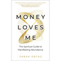 Money Loves Me - ISBN 9781837822843