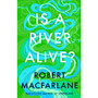 Is A River Alive? - ISBN 9780241624814