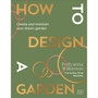 How to Design a Garden... And Then Look After It - ISBN 9780241648810
