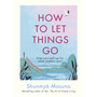 How to Let Things Go - ISBN 9781846048388