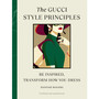 The Gucci Style Principles - ISBN 9781529930573