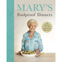 Mary’s Foolproof Dinners - ISBN 9781785949227