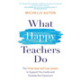 What Happy Teachers Do - ISBN 9781837822553