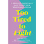 Too Tired to Fight - ISBN 9781785044717