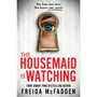 The Housemaid Is Watching - ISBN 9781464223310