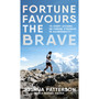 Fortune Favours the Brave - ISBN 9780241682548