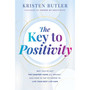 The Key to Positivity - ISBN 9781837823253