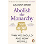 Abolish the Monarchy - ISBN 9781804992272