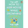 How to Keep House While Drowning - ISBN 9781529159417
