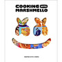 Cooking with Marshmello - ISBN 9780744084030