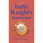 India Knight's Beauty Edit - ISBN 9780241672556
