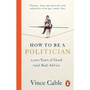 How to be a Politician - ISBN 9781529149661