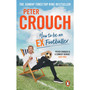 How to Be an Ex-Footballer - ISBN 9781529106602