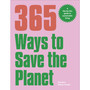 365 Ways to Save the Planet - ISBN 9780241609101