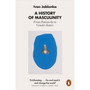 A History of Masculinity - ISBN 9780141993706