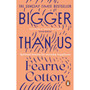 Bigger Than Us - ISBN 9781529108675