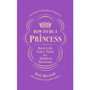 How to be a Princess - ISBN 9781529909692