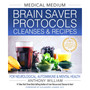Medical Medium Brain Saver Protocols, Cleanses & Recipes - ISBN 9781401971335
